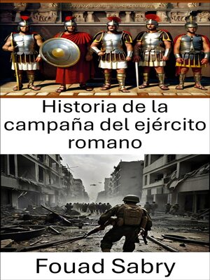 cover image of Historia de la campaña del ejército romano